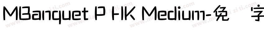 MBanquet P HK Medium字体转换